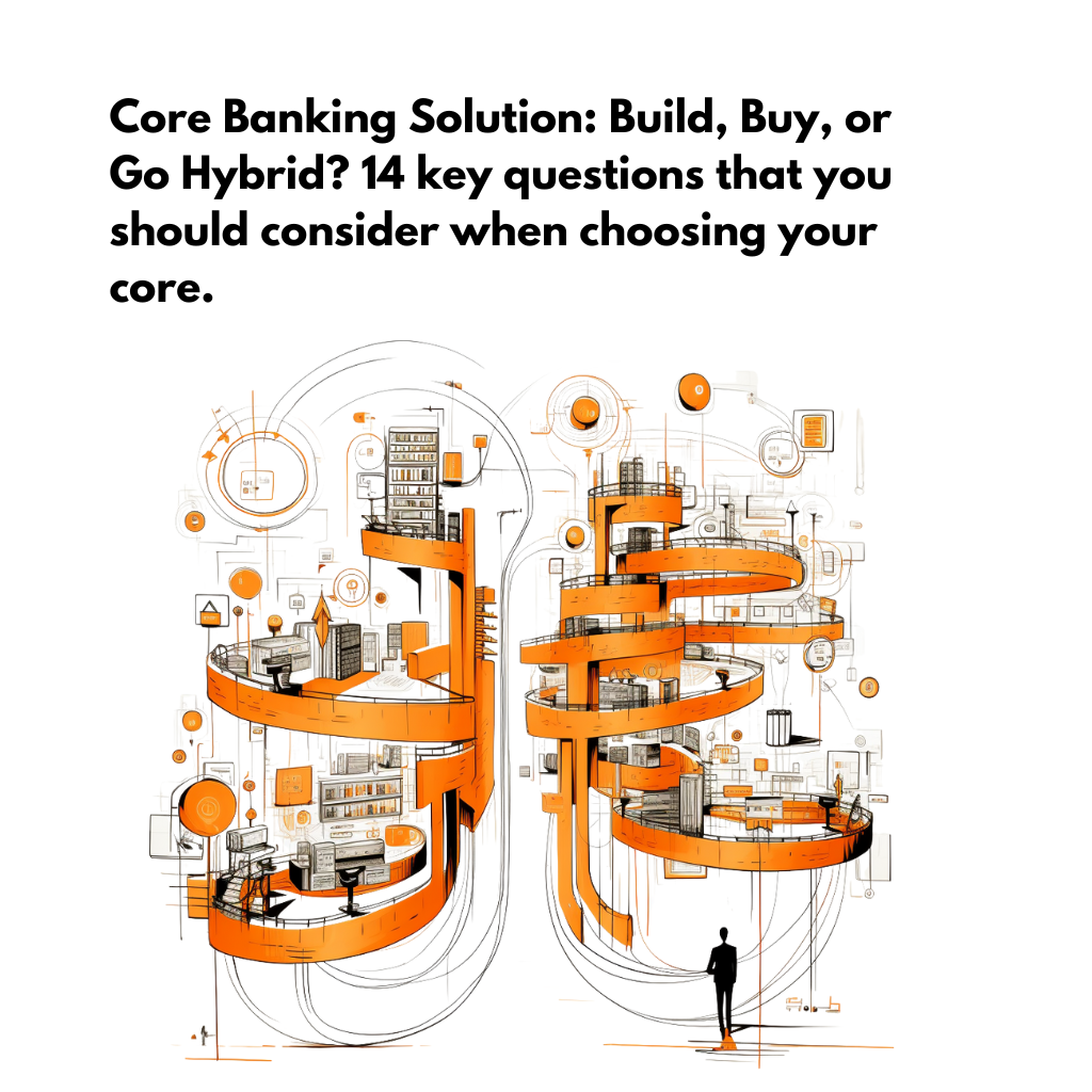 Core-Banking-Solution-Build-Buy-or-Go-Hybrid